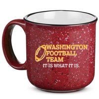 Washington Football Team It Is What It Is 15oz Campfire Ceramic Mug