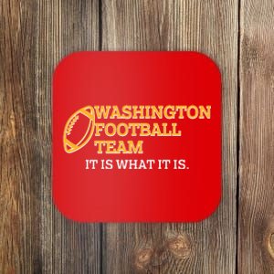 Washington Football Team It Is What It Is Coaster