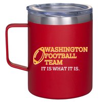 Washington Football Team It Is What It Is 12oz Stainless Steel Coffee Mug