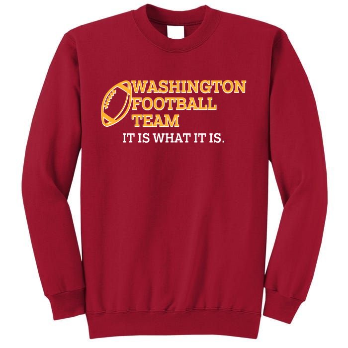 Washington Football Team It Is What It Is Tall Sweatshirt