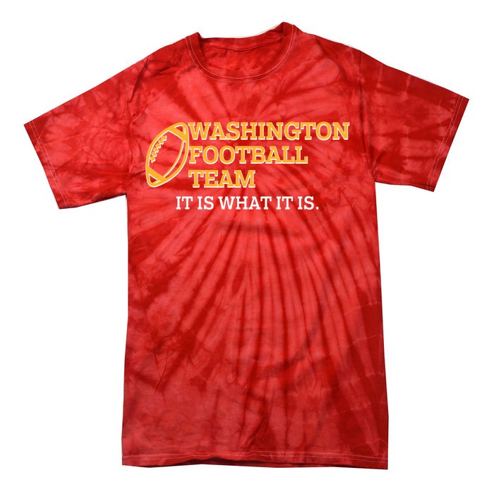 Washington Football Team It Is What It Is Tie-Dye T-Shirt