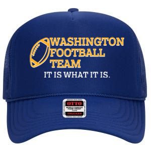 Washington Football Team It Is What It Is High Crown Mesh Back Trucker Hat