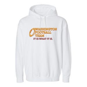 Washington Football Team It Is What It Is Garment-Dyed Fleece Hoodie