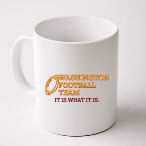 Washington Football Team It Is What It Is Coffee Mug