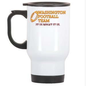 Washington Football Team It Is What It Is Stainless Steel Travel Mug