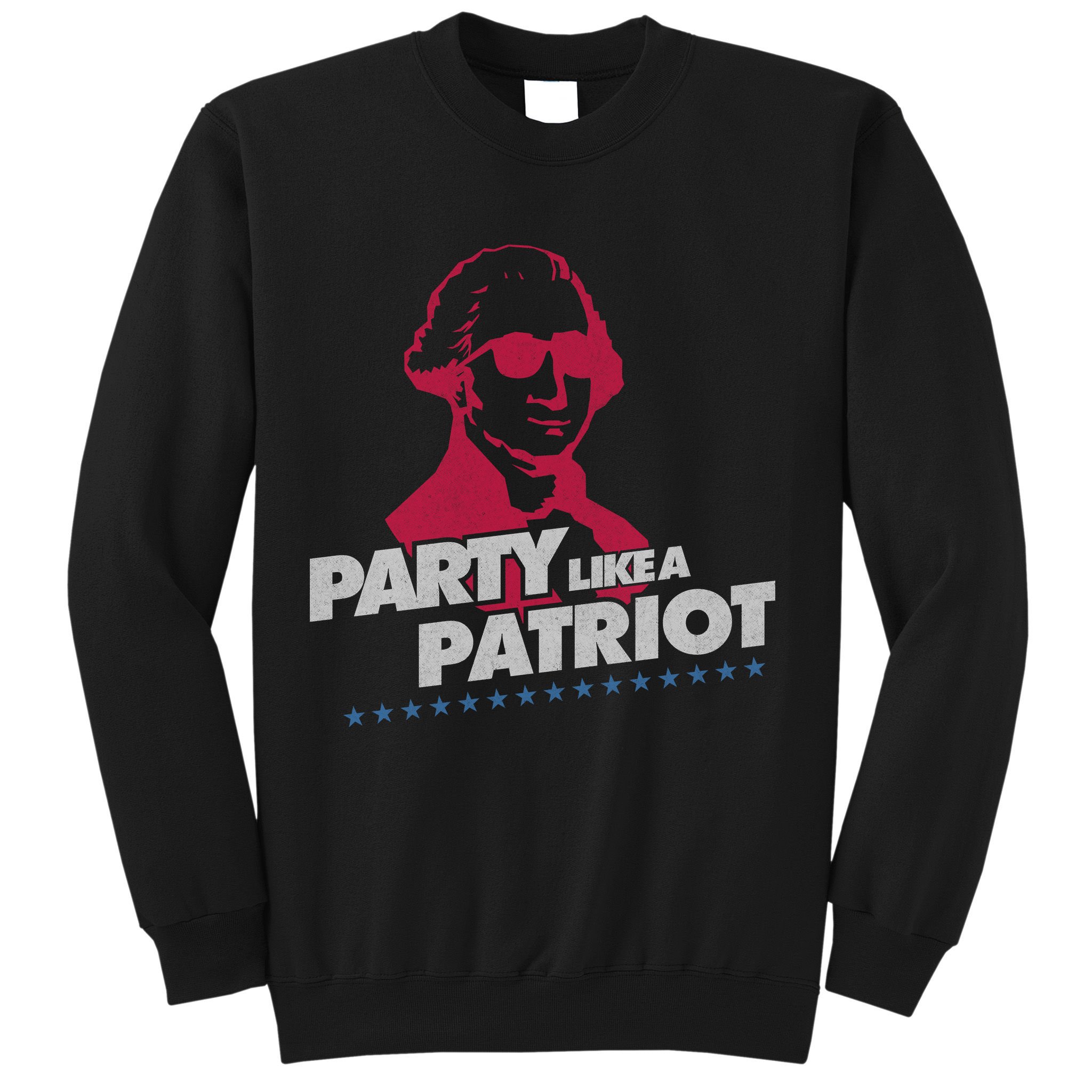 Washington Party Like a Patriot Sweatshirt
