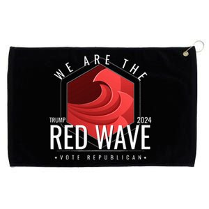 We Are The Red Wave Trump 2024 Vote Republican Grommeted Golf Towel