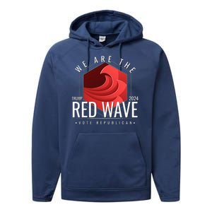 We Are The Red Wave Trump 2024 Vote Republican Performance Fleece Hoodie