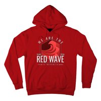 We Are The Red Wave Trump 2024 Vote Republican Hoodie