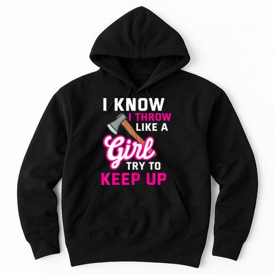 Womens Axe Throwing Quote For Your Axe Throwing Girlfriend Hoodie
