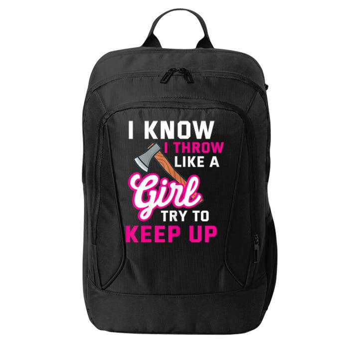 Womens Axe Throwing Quote For Your Axe Throwing Girlfriend City Backpack