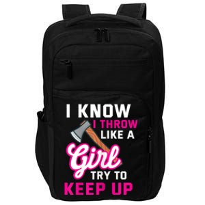 Womens Axe Throwing Quote For Your Axe Throwing Girlfriend Impact Tech Backpack