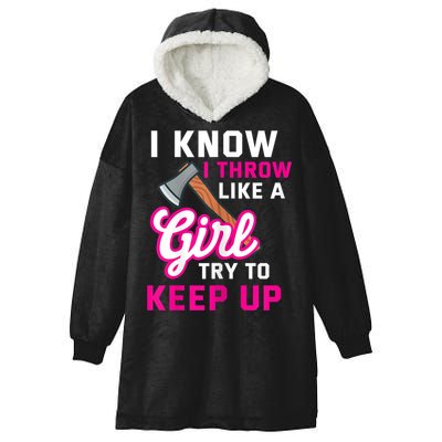 Womens Axe Throwing Quote For Your Axe Throwing Girlfriend Hooded Wearable Blanket
