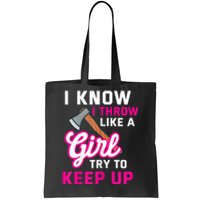 Womens Axe Throwing Quote For Your Axe Throwing Girlfriend Tote Bag