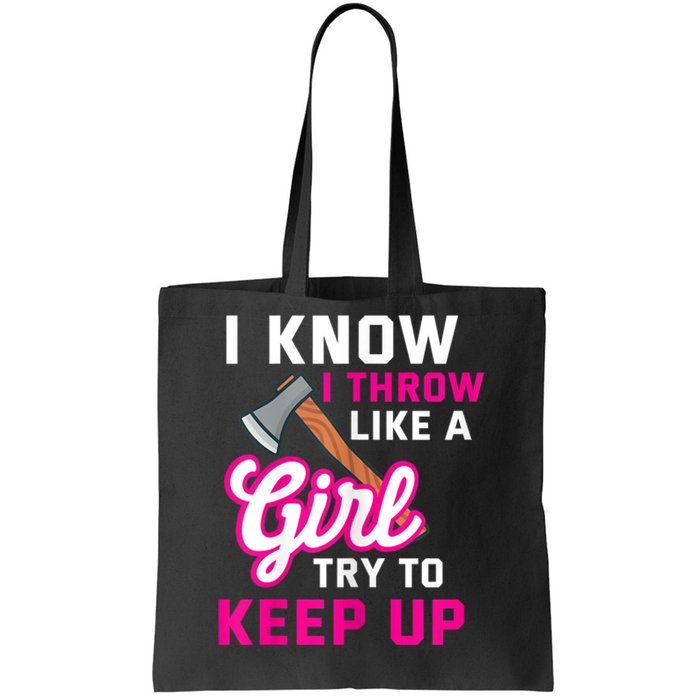 Womens Axe Throwing Quote For Your Axe Throwing Girlfriend Tote Bag