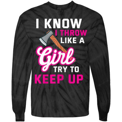Womens Axe Throwing Quote For Your Axe Throwing Girlfriend Tie-Dye Long Sleeve Shirt