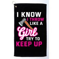 Womens Axe Throwing Quote For Your Axe Throwing Girlfriend Golf Towel