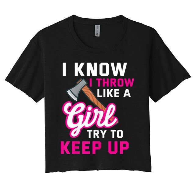 Womens Axe Throwing Quote For Your Axe Throwing Girlfriend Crop Top