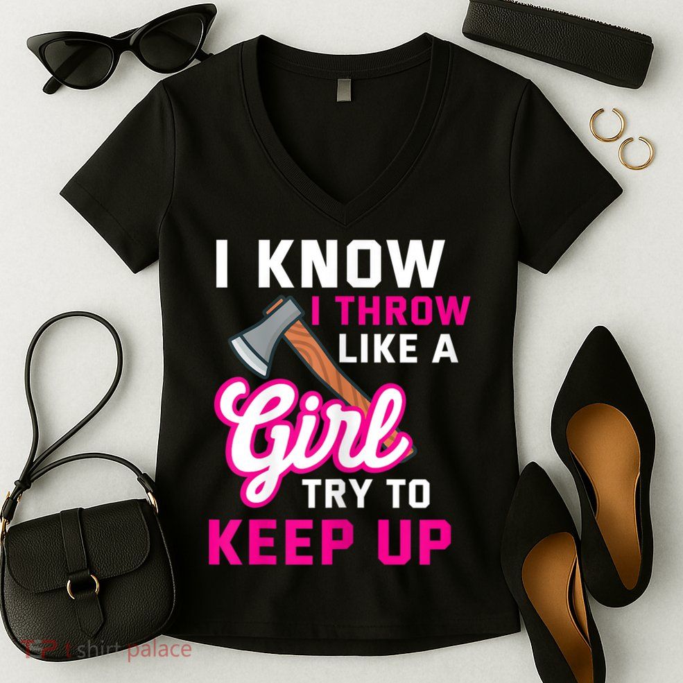 Womens Axe Throwing Quote For Your Axe Throwing Girlfriend Women's V-Neck T-Shirt