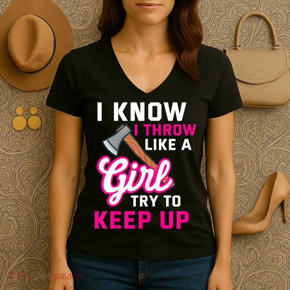 Womens Axe Throwing Quote For Your Axe Throwing Girlfriend Women's V-Neck T-Shirt