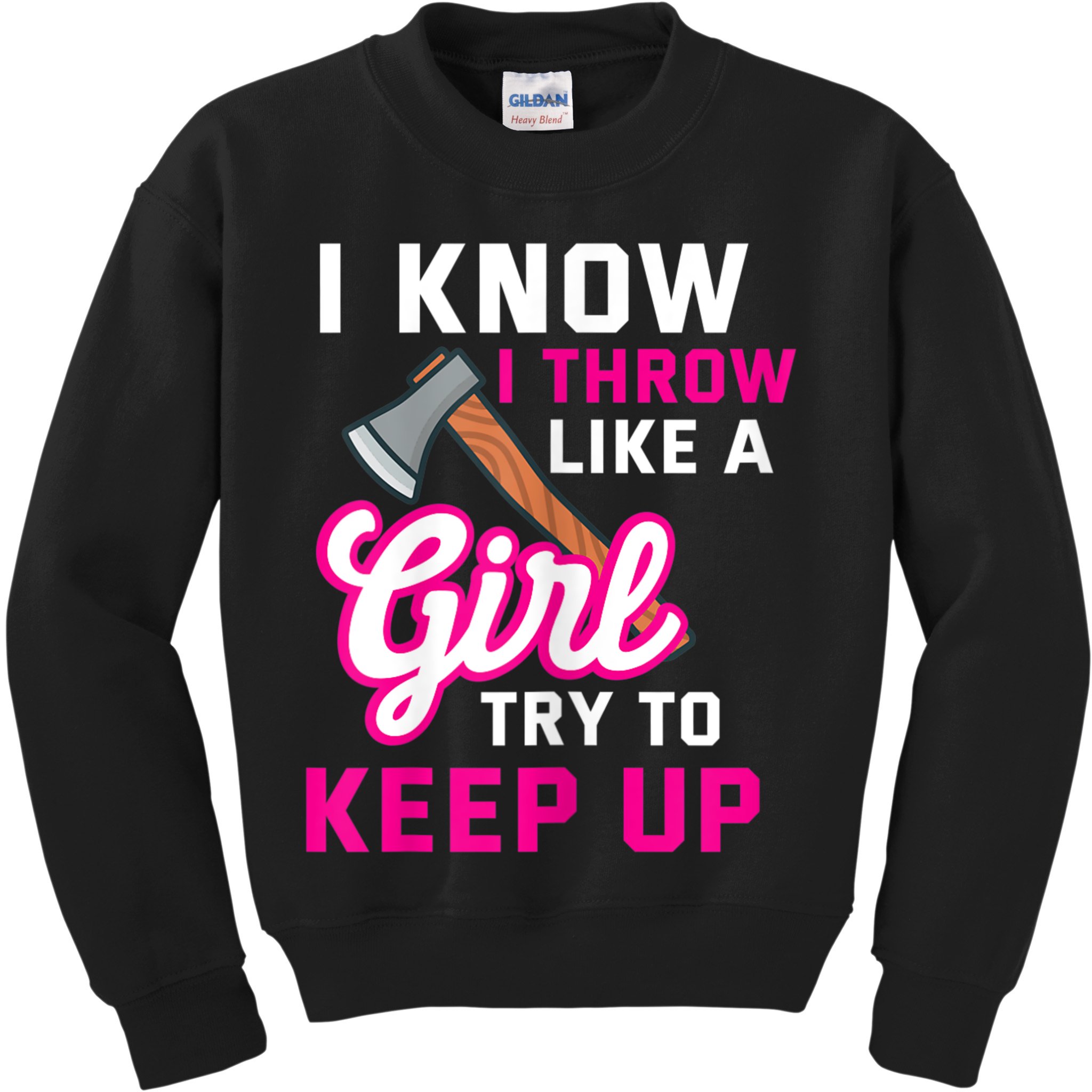 Womens Axe Throwing Quote For Your Axe Throwing Girlfriend Kids Sweatshirt