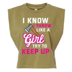 Womens Axe Throwing Quote For Your Axe Throwing Girlfriend Garment-Dyed Women's Muscle Tee