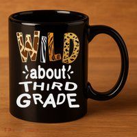 Wild about Third Grade Teacher Student First Day Of School 11oz C Handle Ceramic Mug