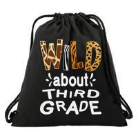 Wild about Third Grade Teacher Student First Day Of School Drawstring Bag