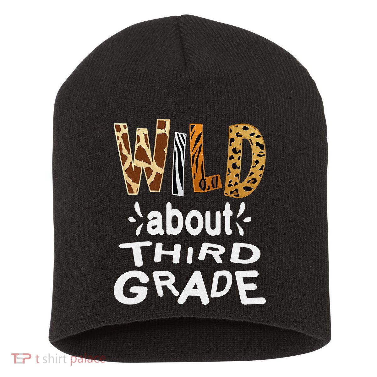 Wild about Third Grade Teacher Student First Day Of School Short Acrylic Beanie