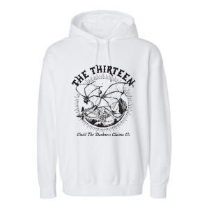 We Are The Thirteen From Now Until The Darkness Claims Us Garment-Dyed Fleece Hoodie