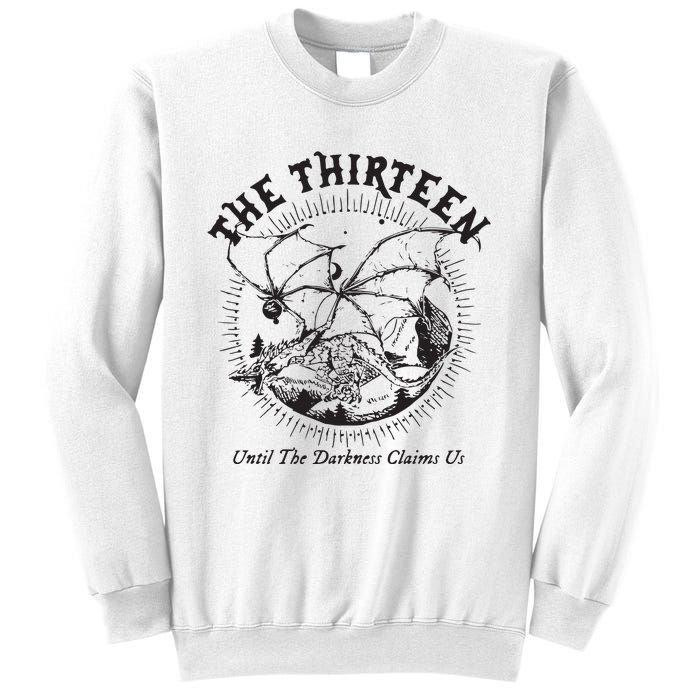 We Are The Thirteen From Now Until The Darkness Claims Us Sweatshirt