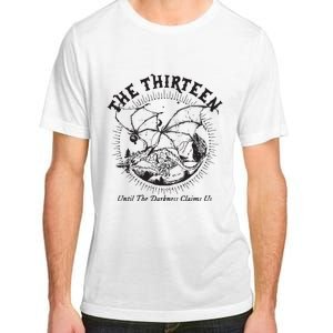 We Are The Thirteen From Now Until The Darkness Claims Us Adult ChromaSoft Performance T-Shirt