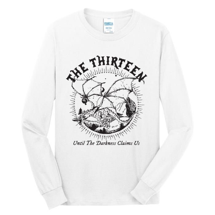 We Are The Thirteen From Now Until The Darkness Claims Us Tall Long Sleeve T-Shirt