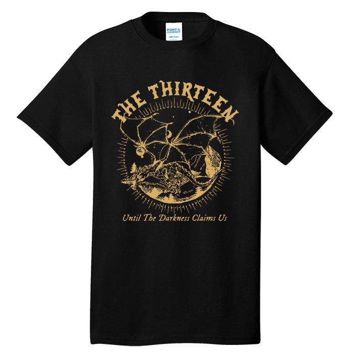 We Are The Thirteen From Now Until The Darkness Claims Us Tall T-Shirt