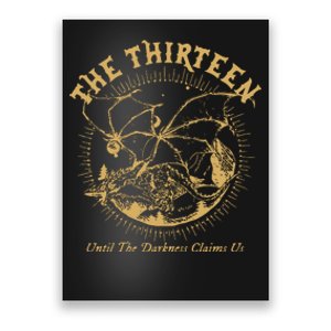 We Are The Thirteen From Now Until The Darkness Claims Us Poster