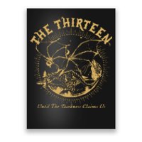 We Are The Thirteen From Now Until The Darkness Claims Us Poster