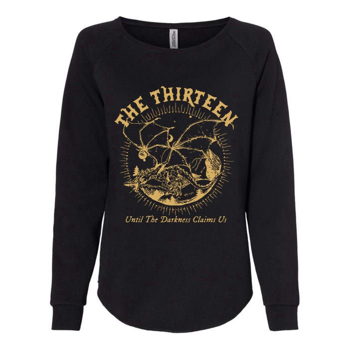 We Are The Thirteen From Now Until The Darkness Claims Us Womens California Wash Sweatshirt