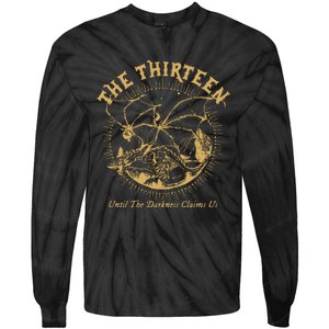 We Are The Thirteen From Now Until The Darkness Claims Us Tie-Dye Long Sleeve Shirt