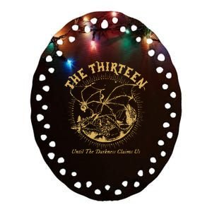 We Are The Thirteen From Now Until The Darkness Claims Us Ceramic Oval Ornament