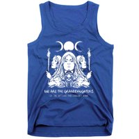 We Are The Granddaughters Of The Witches Feminism Funny Gift Tank Top