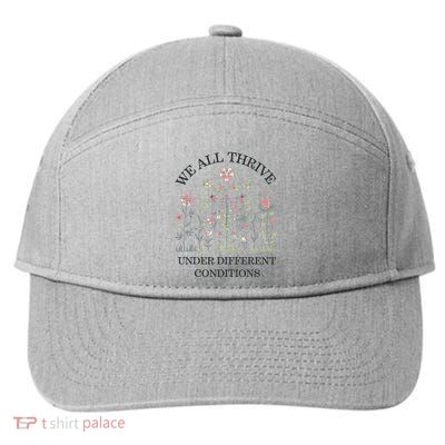 We All Thrive Under Different Conditions Autism Awareness 7-Panel Snapback Hat