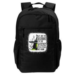 We Are The Descendants Of Witches You Could Not Burn Funny Daily Commute Backpack