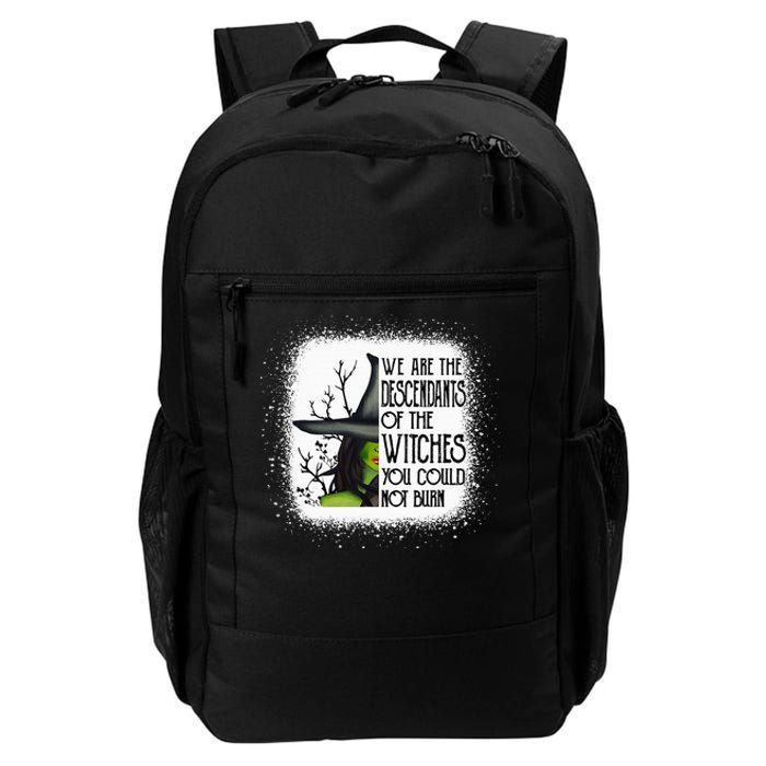 We Are The Descendants Of Witches You Could Not Burn Funny Daily Commute Backpack