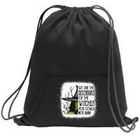 We Are The Descendants Of Witches You Could Not Burn Funny Sweatshirt Cinch Pack Bag