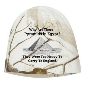 Why Are There Pyramids In Egypt They Were Too Heavy To Carry To England Kati - Camo Knit Beanie