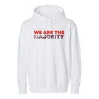 We Are The Majority Garment-Dyed Fleece Hoodie