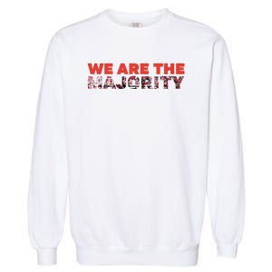 We Are The Majority Garment-Dyed Sweatshirt