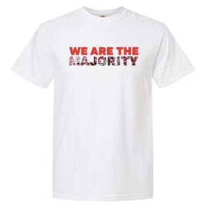 We Are The Majority Garment-Dyed Heavyweight T-Shirt