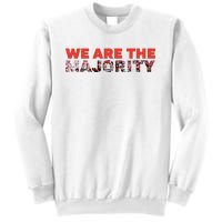 We Are The Majority Sweatshirt