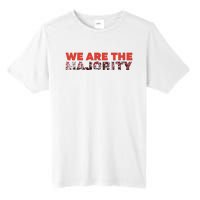 We Are The Majority Tall Fusion ChromaSoft Performance T-Shirt